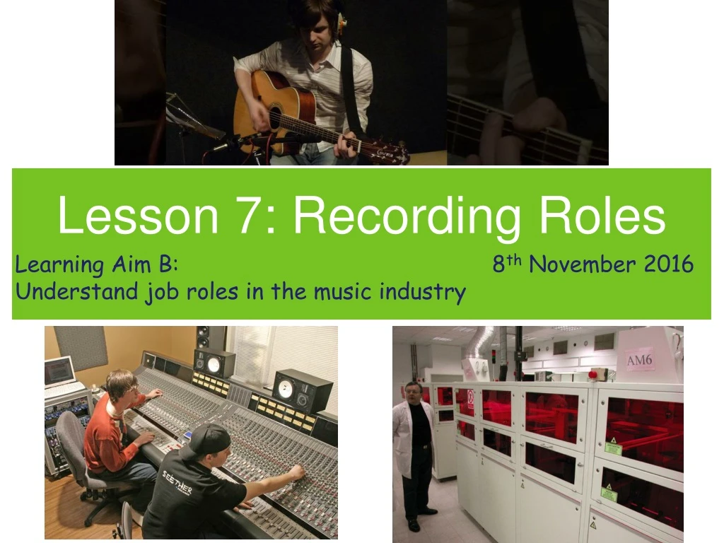 lesson 7 recording roles