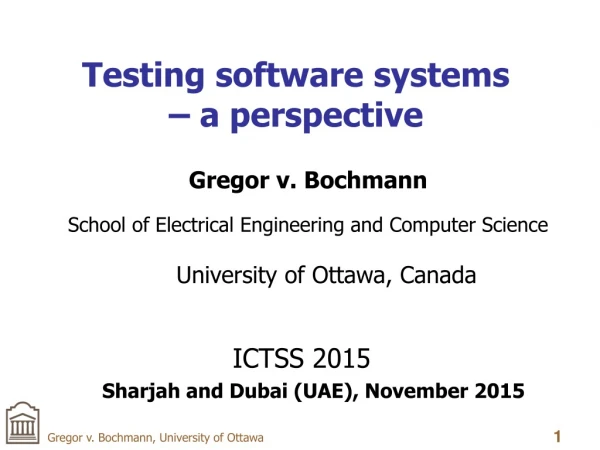 Testing software systems  – a perspective
