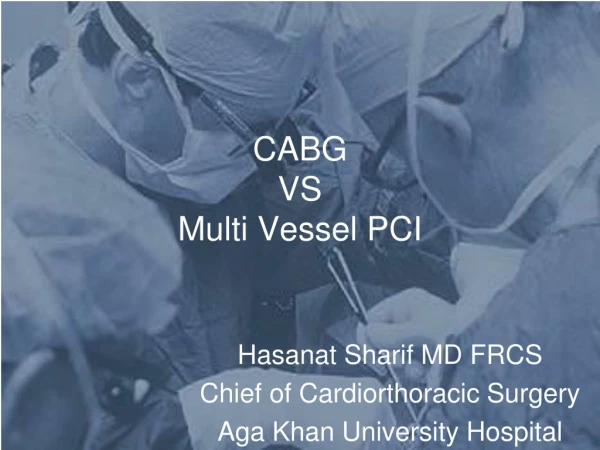 CABG  VS Multi Vessel PCI