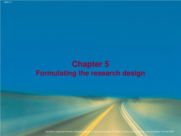 Chapter 5 Formulating the research design