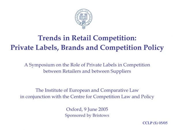 Trends in Retail Competition:  Private Labels, Brands and Competition Policy