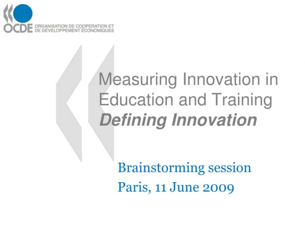 Measuring Innovation in Education and Training Defining Innovation