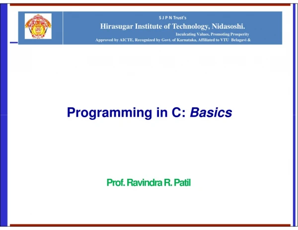 Programming  in  C: Basics