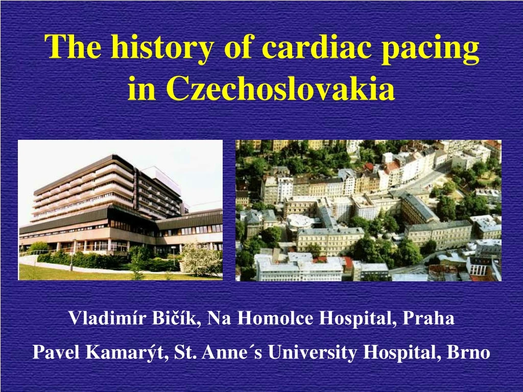 the history of cardiac pacing in czechoslovakia