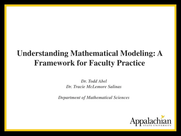 Understanding Mathematical Modeling: A Framework for Faculty Practice