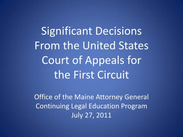 Significant Decisions From the United States Court of Appeals for  the First Circuit