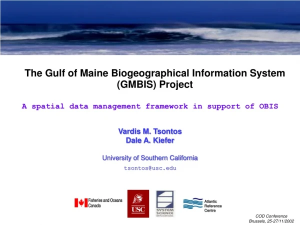 The Gulf of Maine Biogeographical Information System (GMBIS) Project