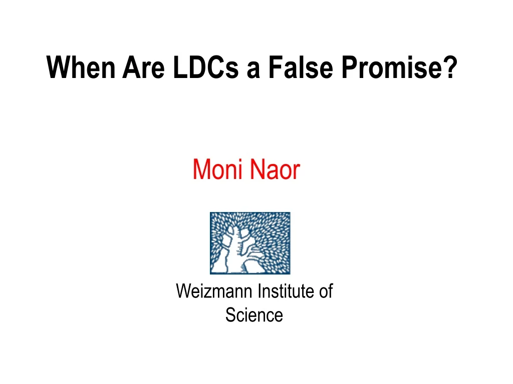 when are ldcs a false promise