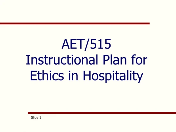 AET/515 Instructional Plan for Ethics in Hospitality