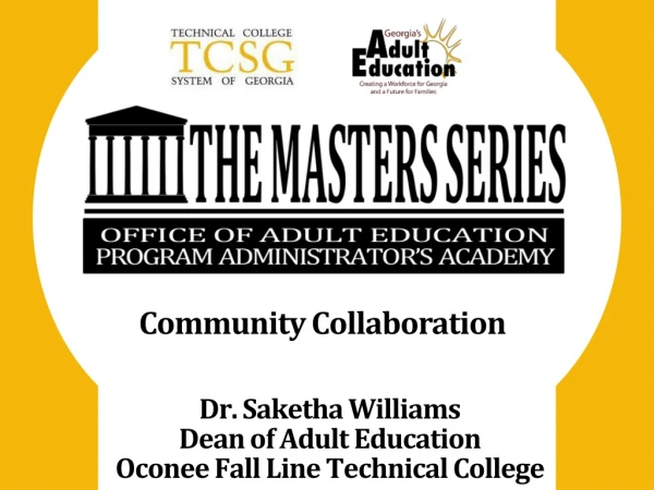 Dr. Saketha Williams Dean  of Adult  Education Oconee Fall Line Technical College