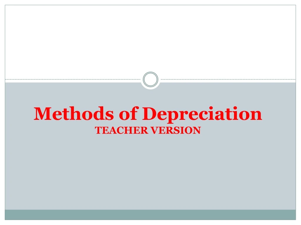 methods of depreciation teacher version