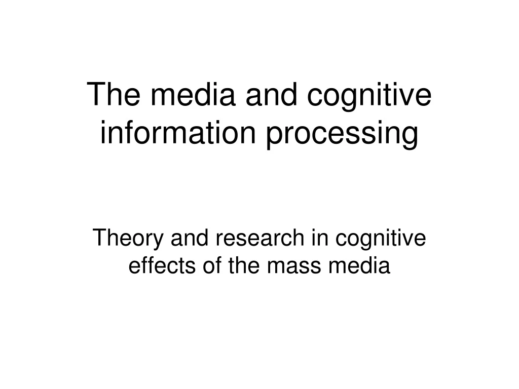 the media and cognitive information processing