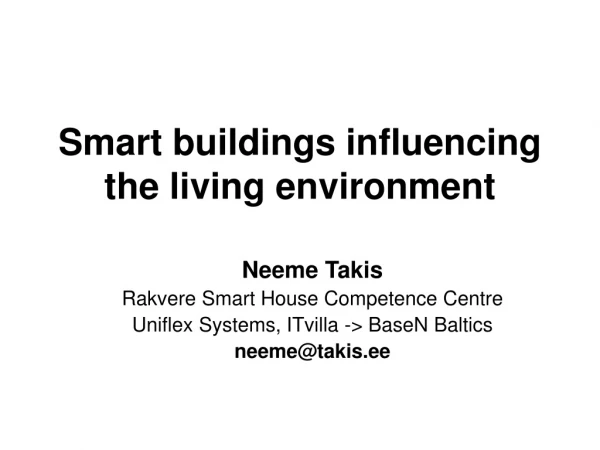 Smart buildings influencing the living environment