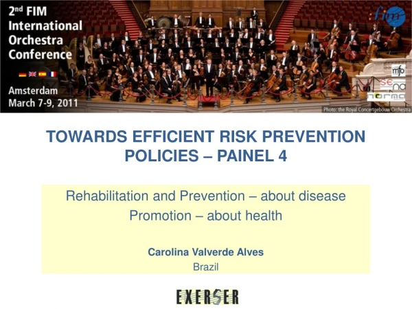 TOWARDS EFFICIENT RISK PREVENTION POLICIES  – PAINEL 4