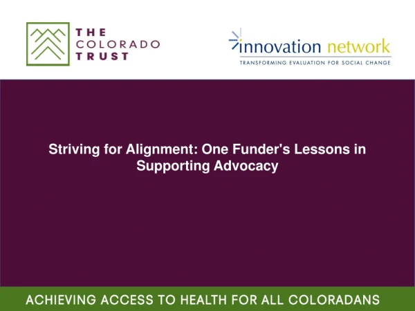 Striving for Alignment: One Funder's Lessons in  Supporting Advocacy