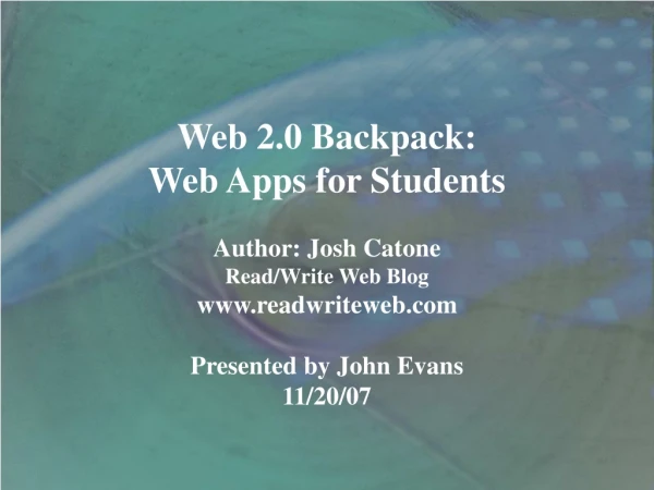 Web 2.0 Backpack:  Web Apps for Students