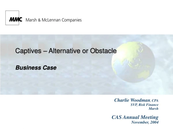 Captives – Alternative or Obstacle Business Case