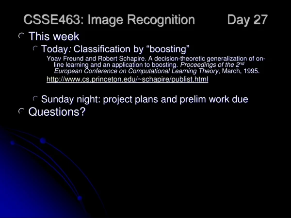 CSSE463: Image Recognition 	Day 27