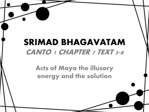 SRIMAD BHAGAVATAM CANTO 1 CHAPTER 7 TEXT 5-8