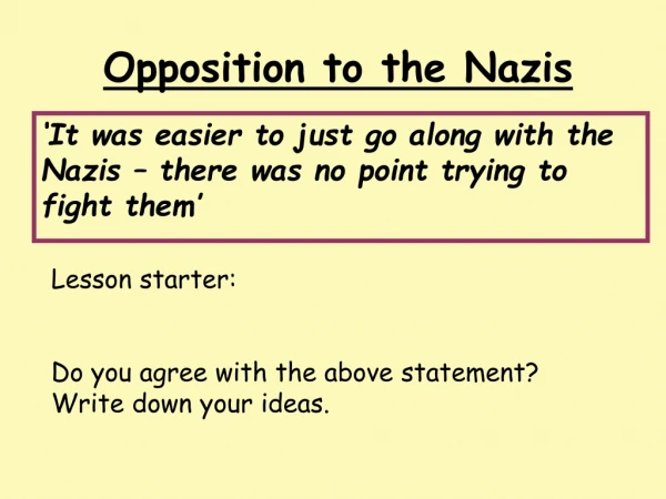 Opposition to the Nazis