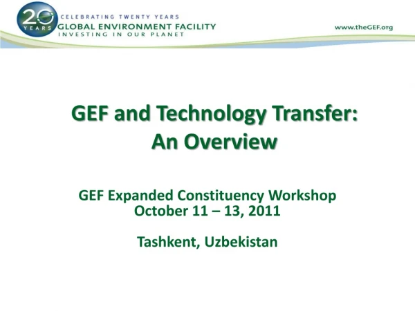 GEF and Technology Transfer:  An Overview