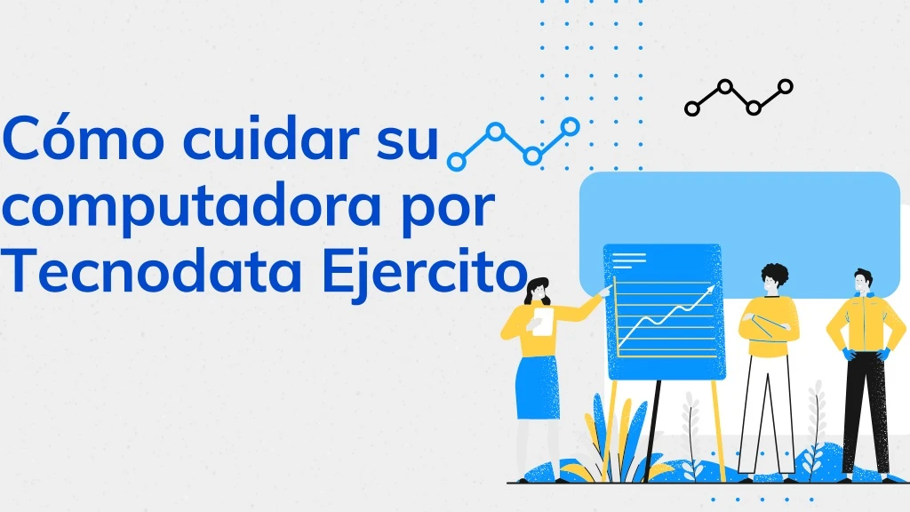 c mo cuidar su computadora por tecnodata ejercito