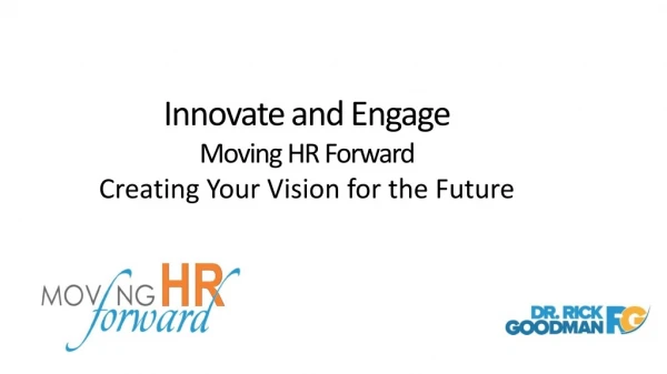 Innovate and Engage Moving HR Forward Creating Your Vision for  the Future