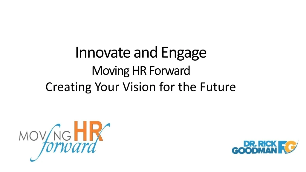 innovate and engage moving hr forward creating