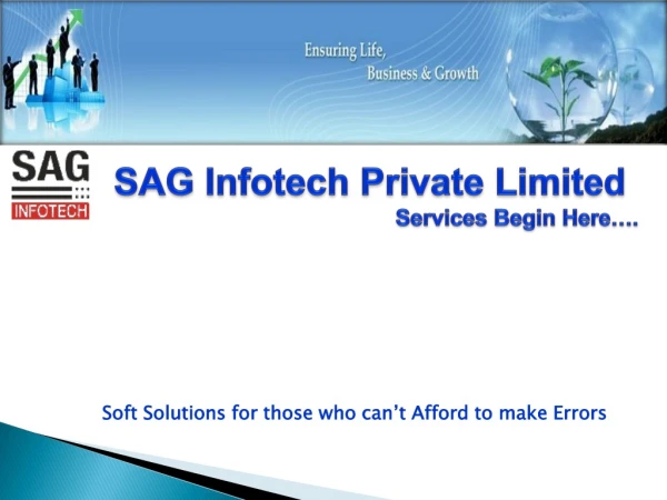 SAG  Infotech  Private Limited Services Begin Here….