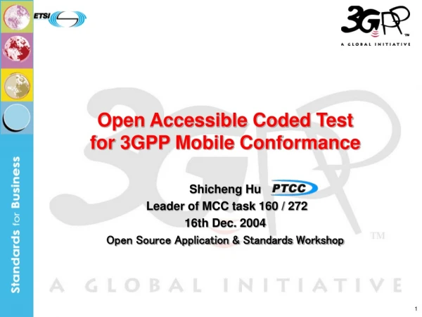 Open Accessible Coded Test for 3GPP Mobile Conformance