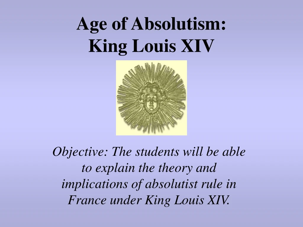 age of absolutism king louis xiv