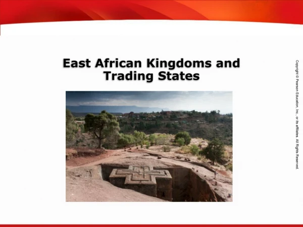 East African Kingdoms and  Trading States