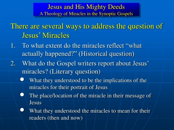 Jesus and His Mighty Deeds A Theology of Miracles in the Synoptic Gospels