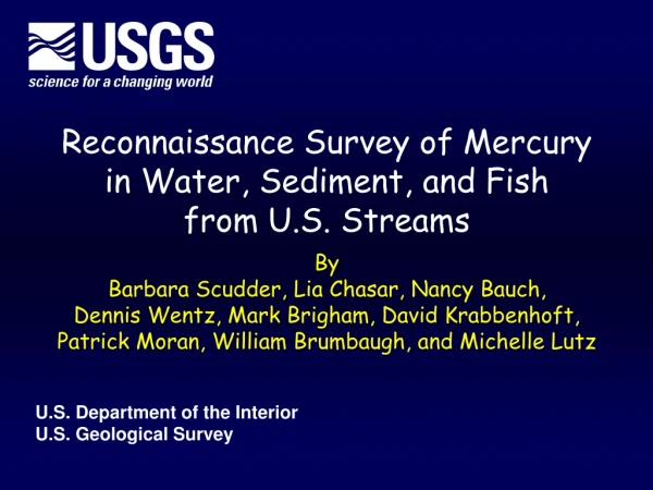 Reconnaissance Survey of Mercury in Water, Sediment, and Fish  from U.S. Streams