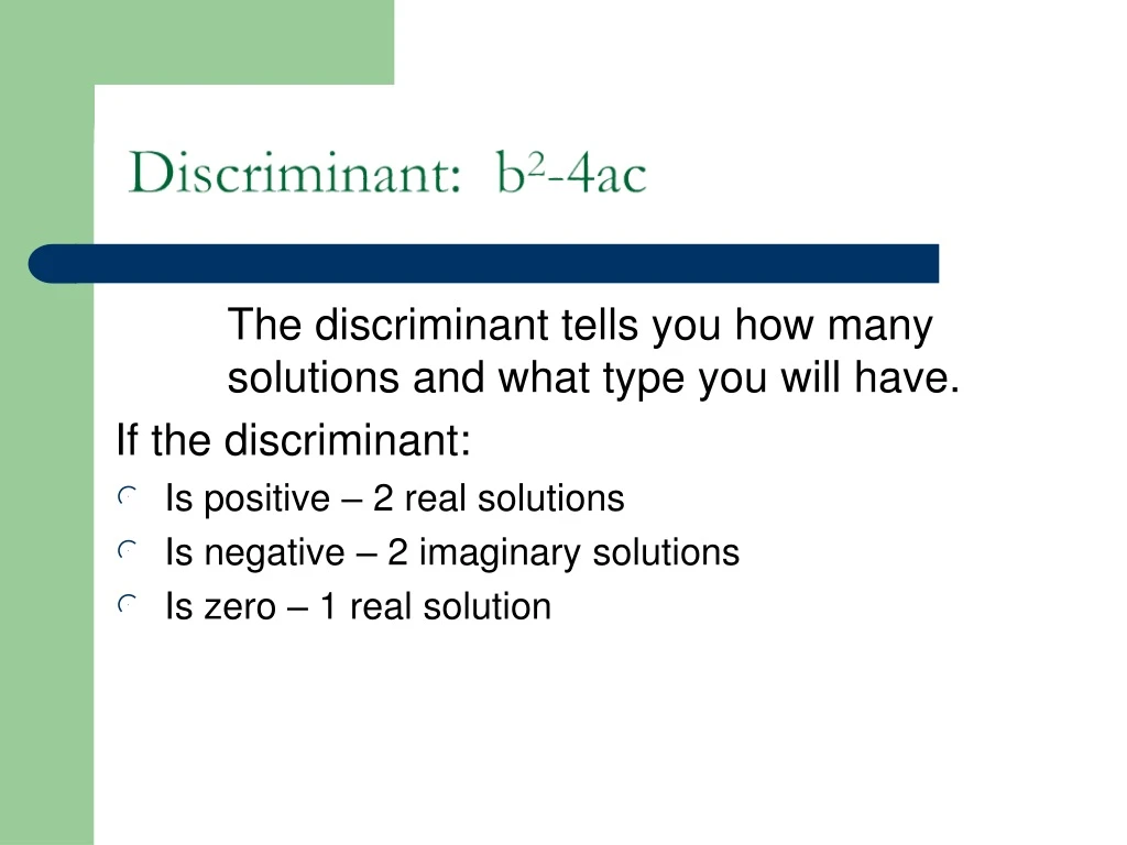 the discriminant tells you how many solutions