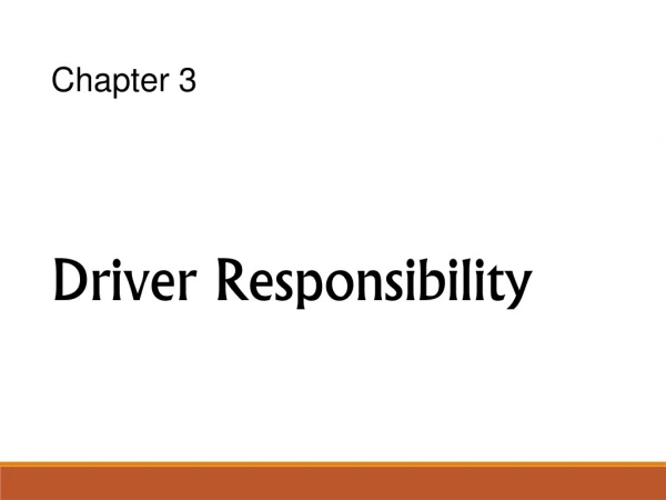 Chapter 3 Driver Responsibility