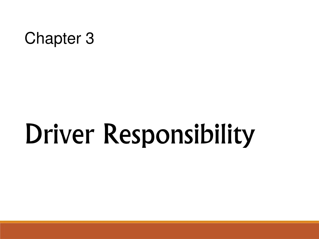 chapter 3 driver responsibility