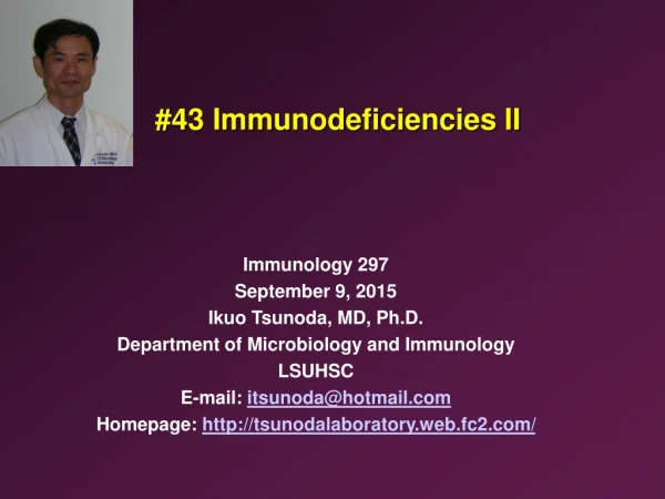 #43 Immunodeficiencies II