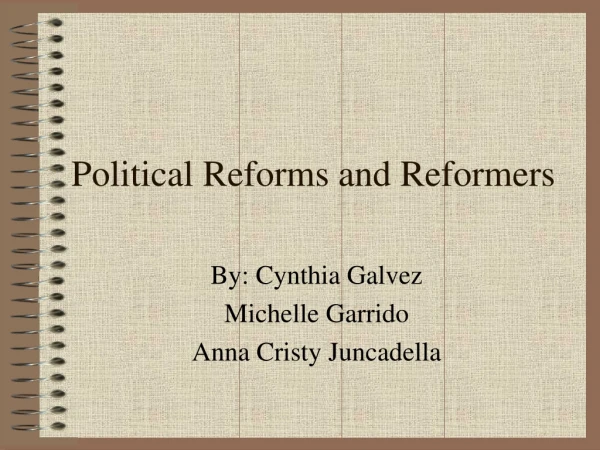 Political Reforms and Reformers