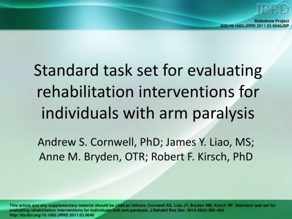 Standard task set for evaluating rehabilitation interventions for individuals with arm paralysis