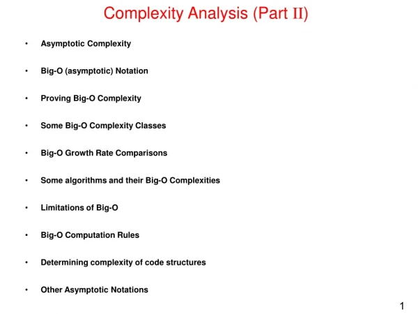 Complexity Analysis (Part  II )