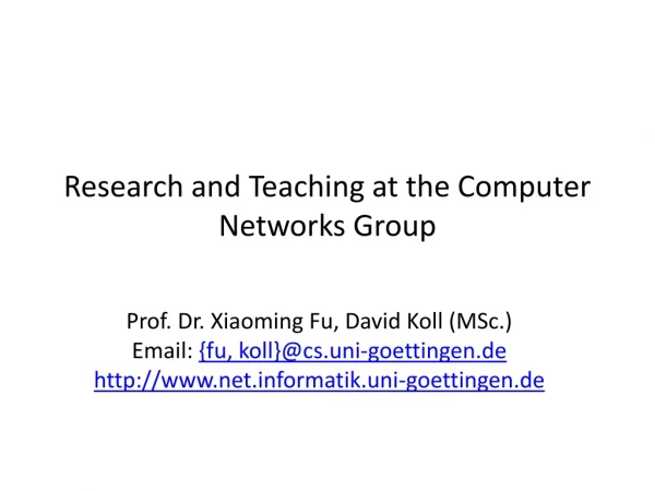 Research and Teaching at the Computer Networks Group