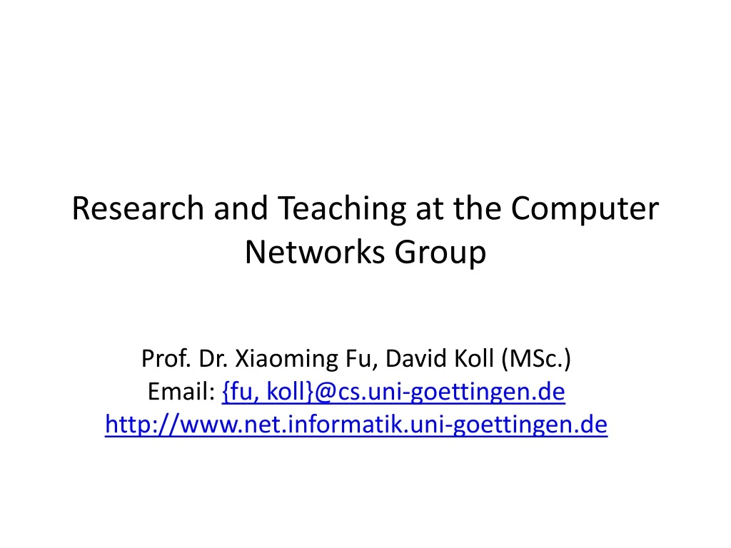 research and teaching at the computer networks group