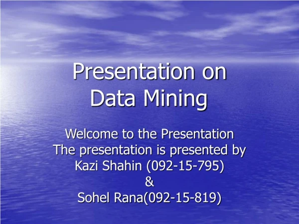 Presentation on Data Mining