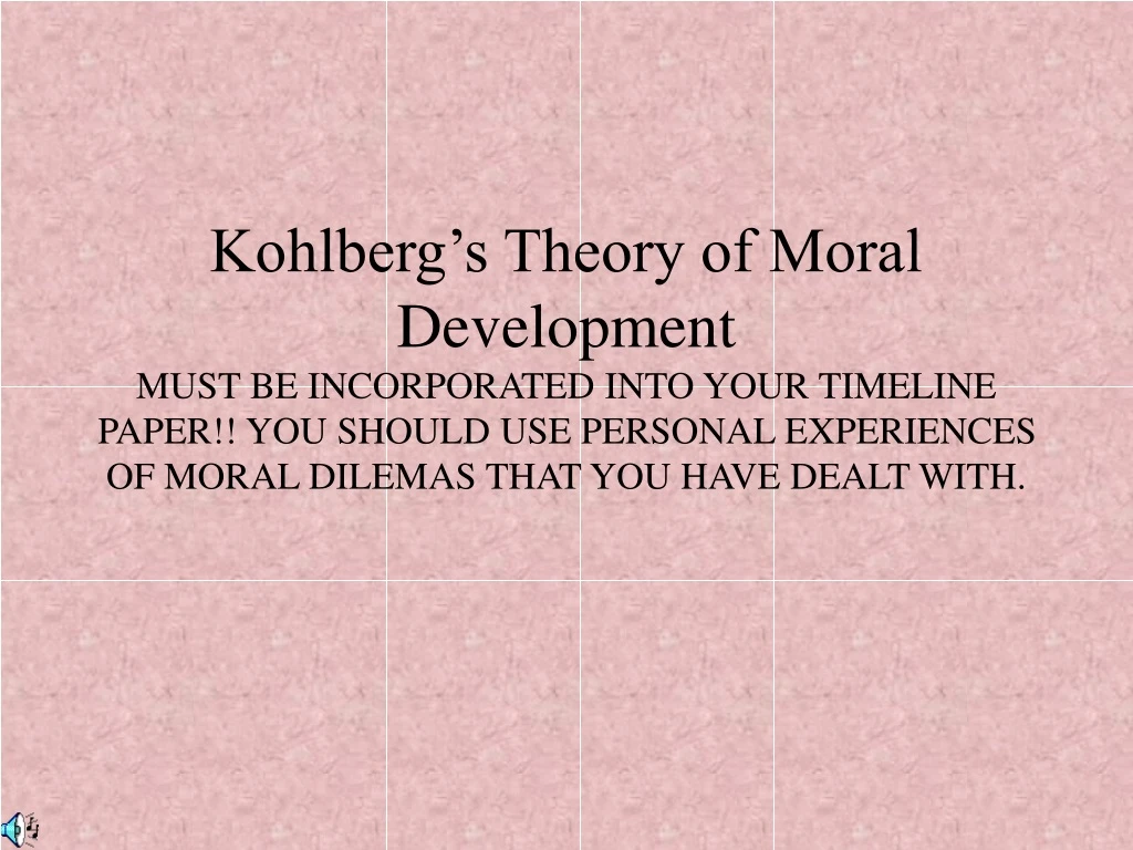 kohlberg s theory of moral development must