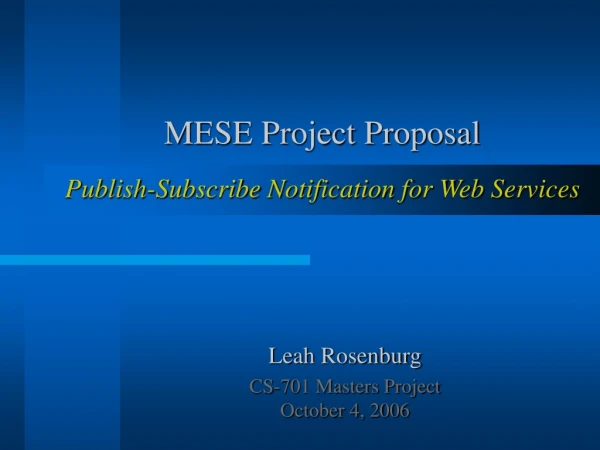 MESE Project Proposal Publish-Subscribe Notification for Web Services