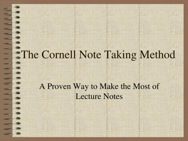 The Cornell Note Taking Method