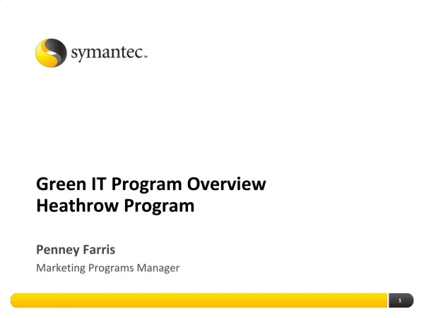 Green IT Program Overview Heathrow Program