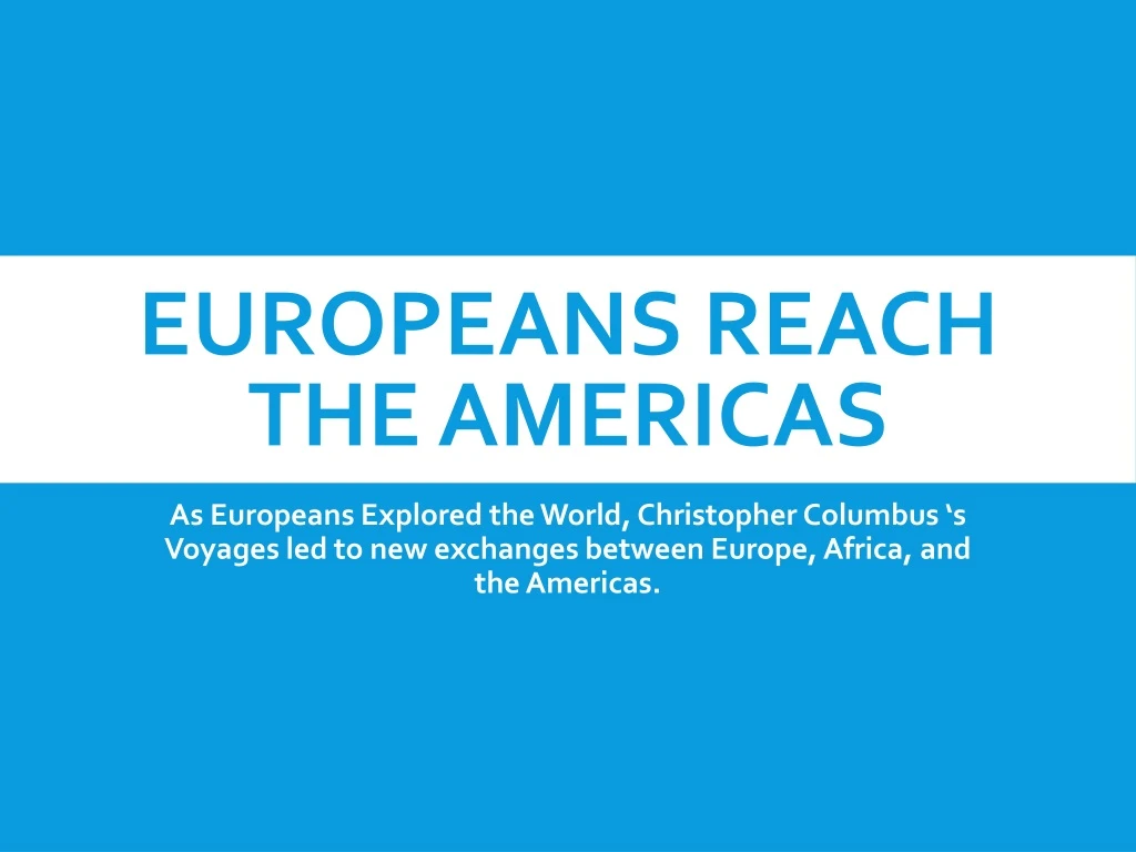 europeans reach the americas