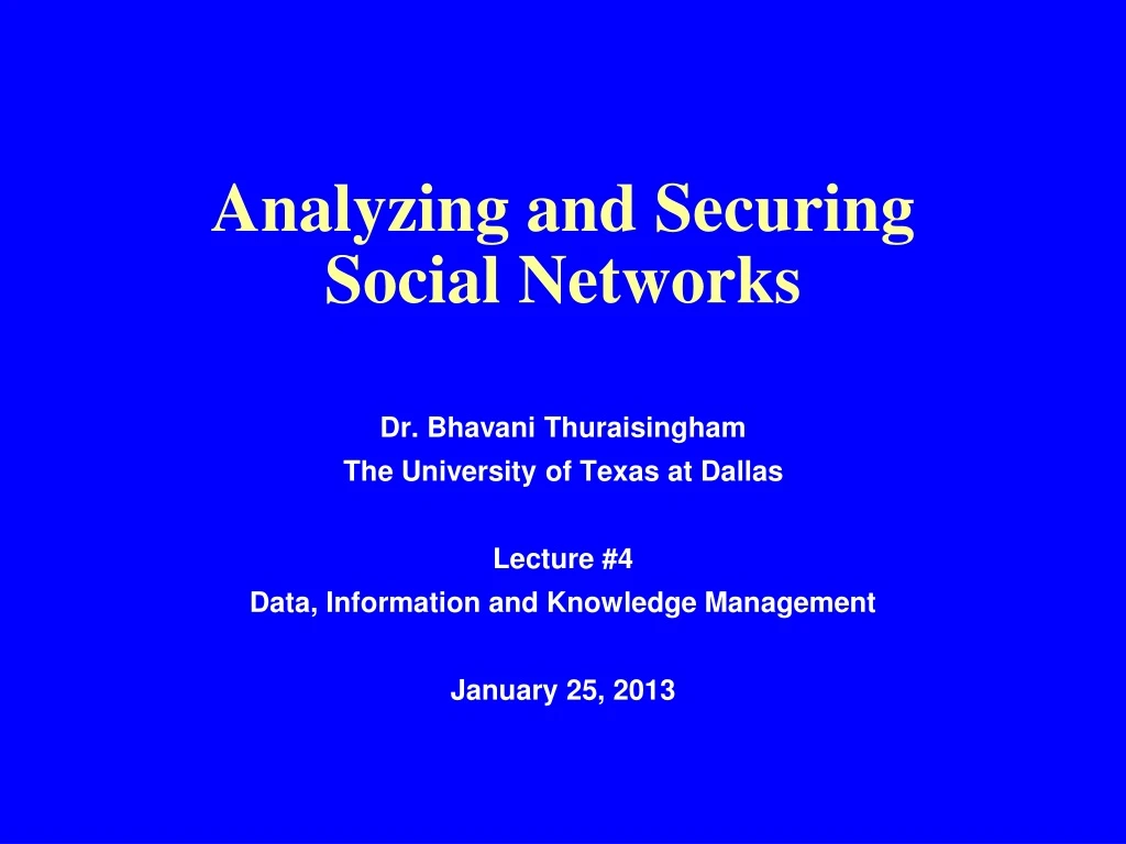 analyzing and securing social networks